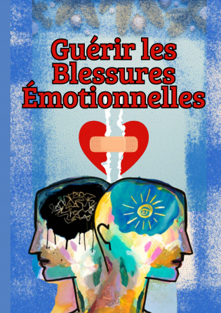 Guérir les Blessures Émotionnelles Inv