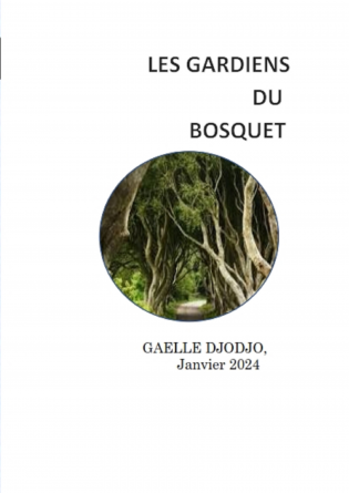 LES GARDIENS DU BOSQUET