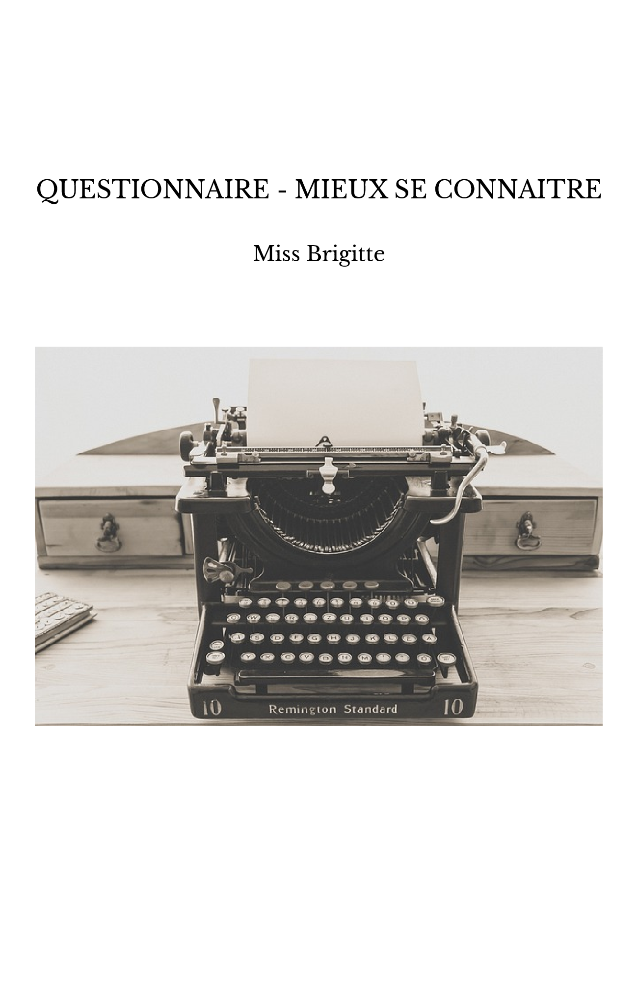 QUESTIONNAIRE - MIEUX SE CONNAITRE