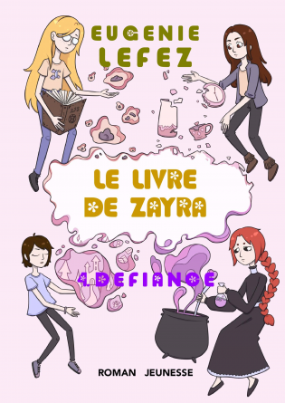 Le livre de Zayra, tome 4, Défiance