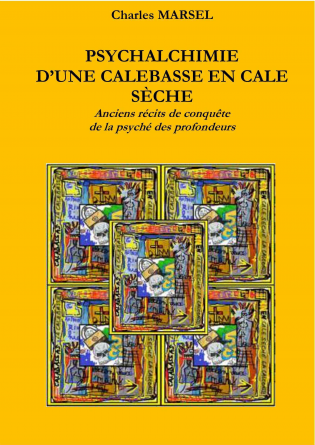  Psychalchimie dʼune calebasse en cale