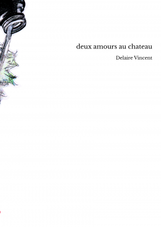 deux amours au chateau