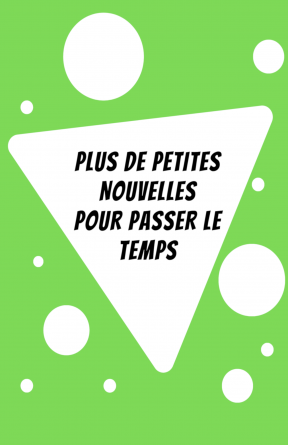 Autres nouvelles pour passer le temps