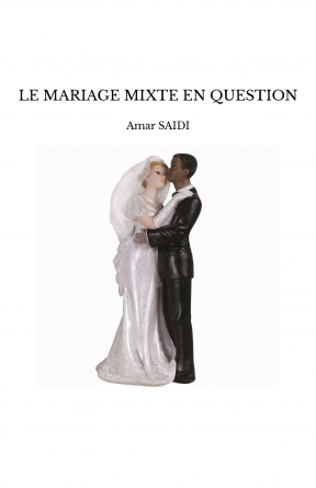 LE MARIAGE MIXTE EN QUESTION