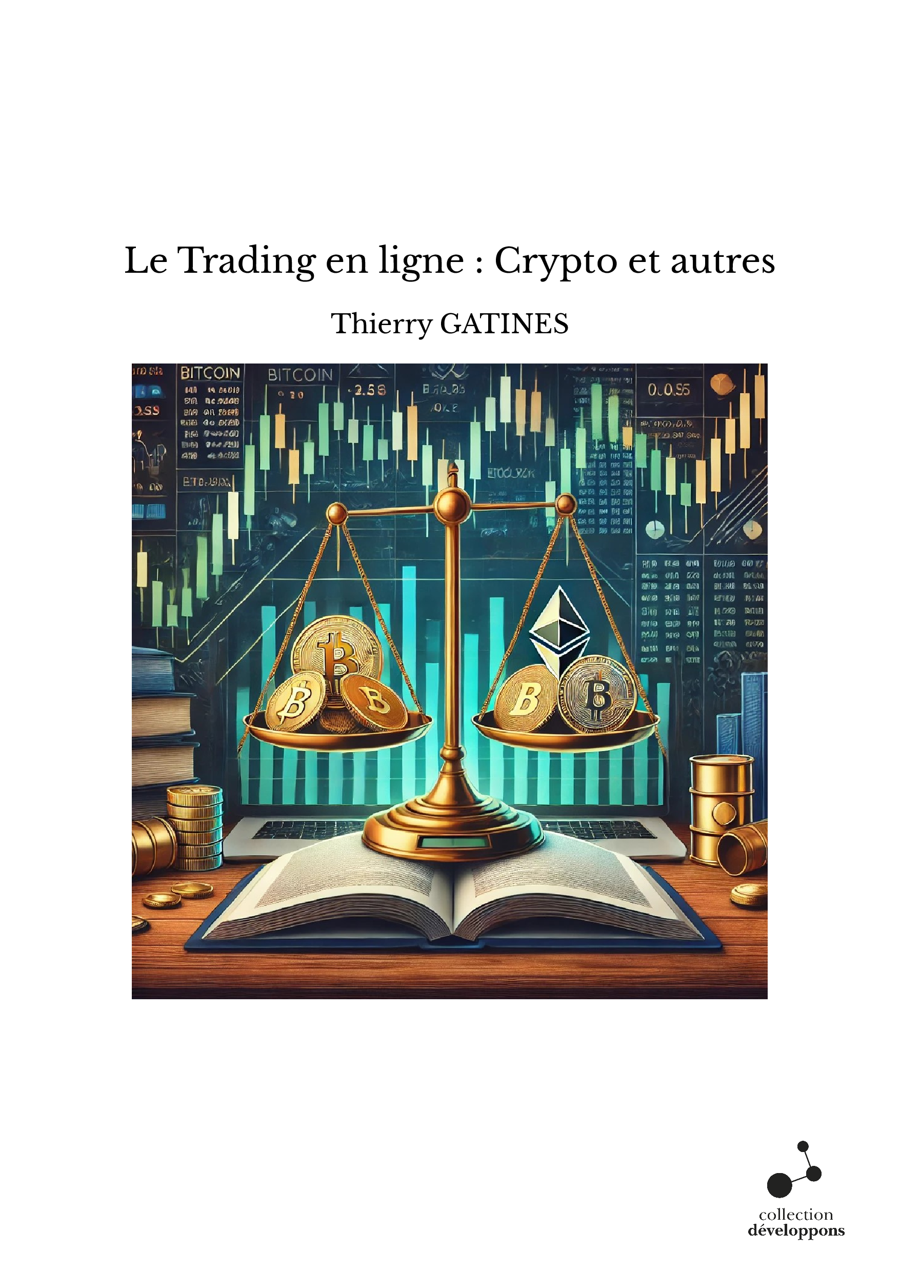 Le Trading en ligne : Crypto et autres