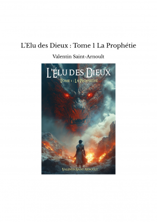 L'Elu des Dieux : Tome 1 La Prophétie