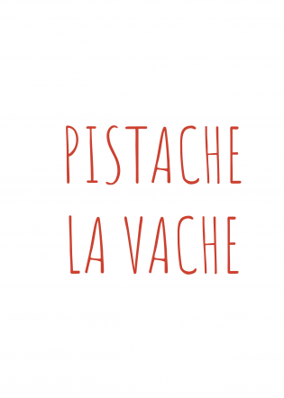 PISTACHE, la vache