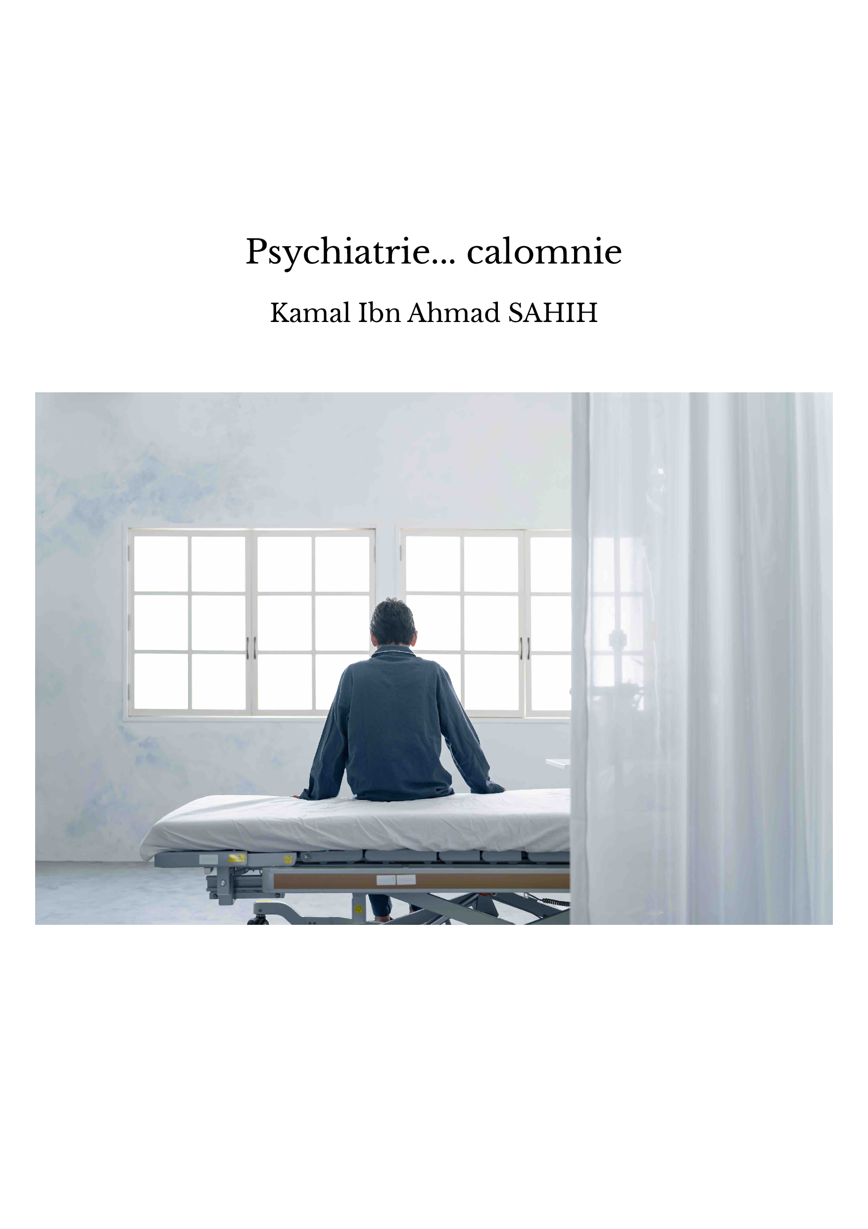 Psychiatrie... calomnie