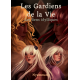 Les Gardiens de la Vie : Tome 3