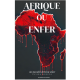 AFRIQUE OU ENFER