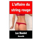 L'affaire du string rouge