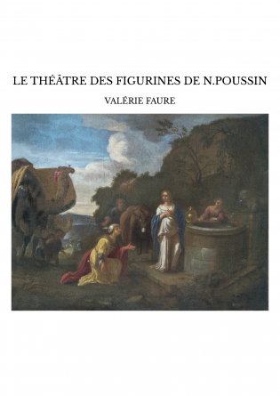 LE THÉÂTRE DES FIGURINES DE N.POUSSIN