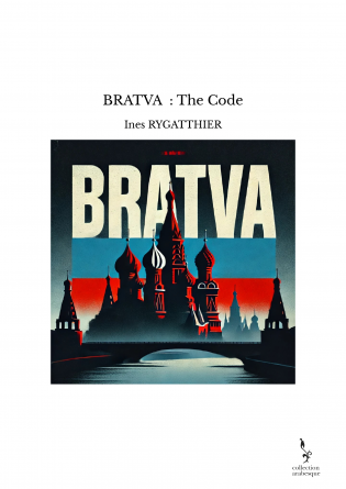 BRATVA : The Code