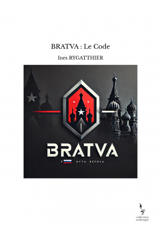 BRATVA : Le Code