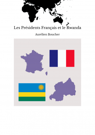 Les Présidents Français et le Rwanda