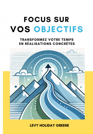 Focus sur vos objectifs