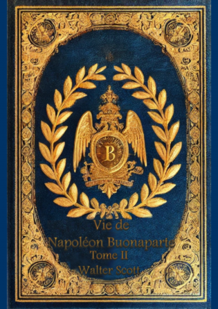 Vie de Napoléon Buonaparte (Tome 2)