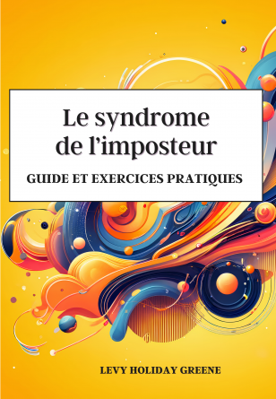 Le syndrome de l'imposteur : Guide