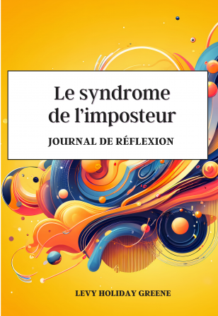 Le syndrome de l'imposteur : Journal