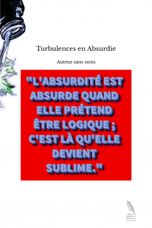 Turbulences en Absurdie