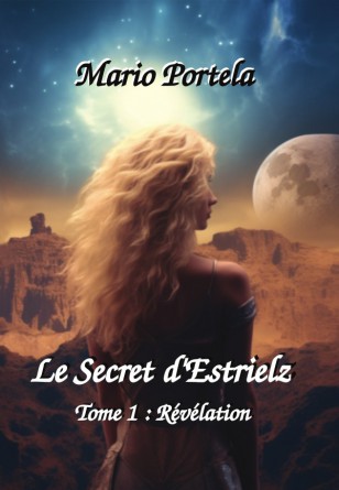 Le Secret d'Estrielz - Tome 1 