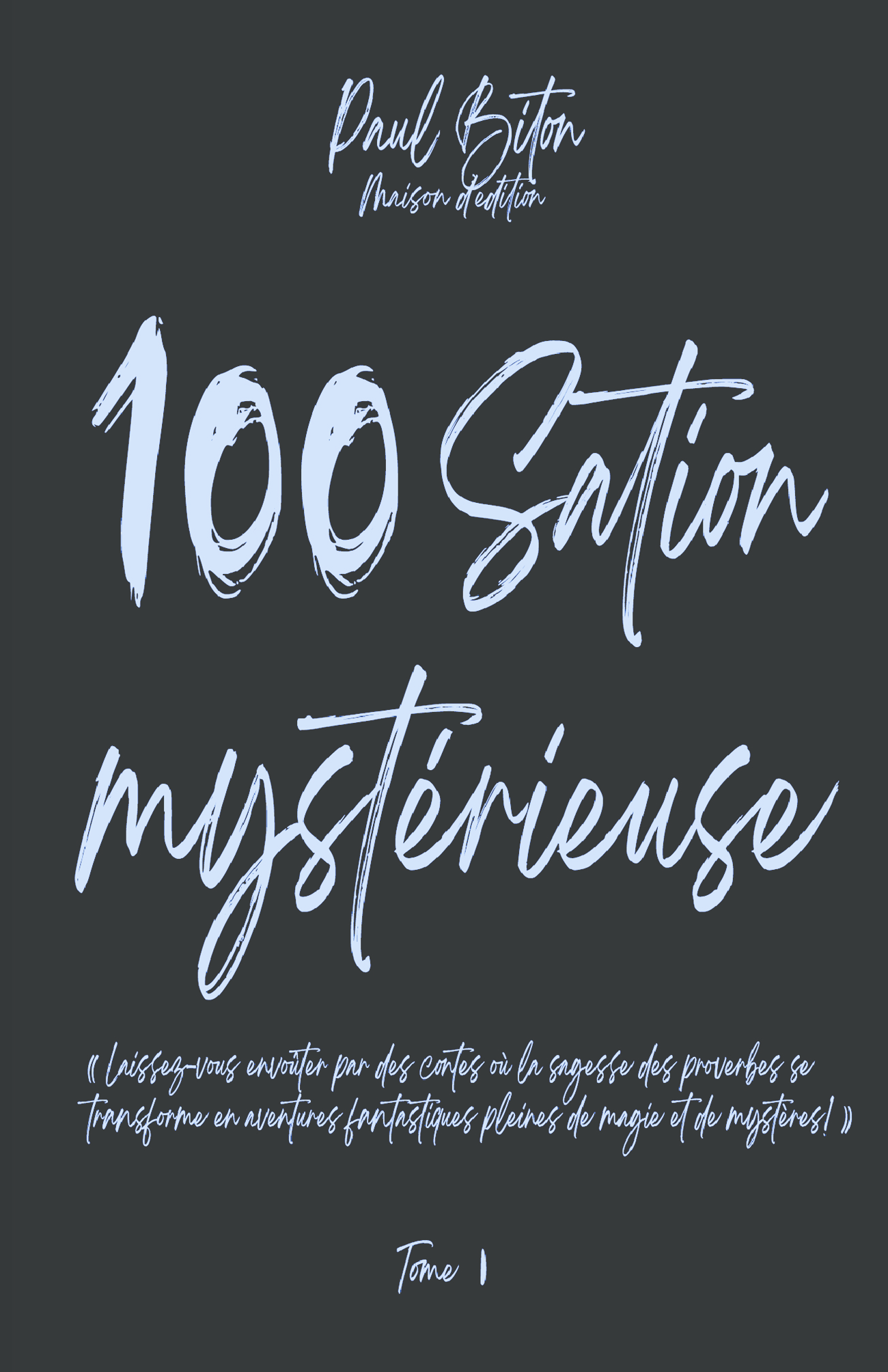 100Sation Mystérieuse Tome 1