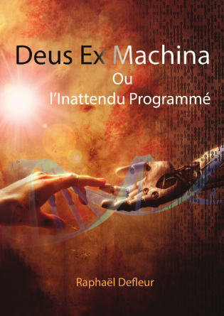 DeusExMachina Ou l'Inattendu Programmé