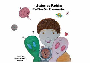 Jules et Robin - La Planète Trucmuche