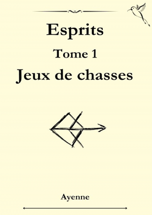 Esprits Tome 1 Jeux de chasses