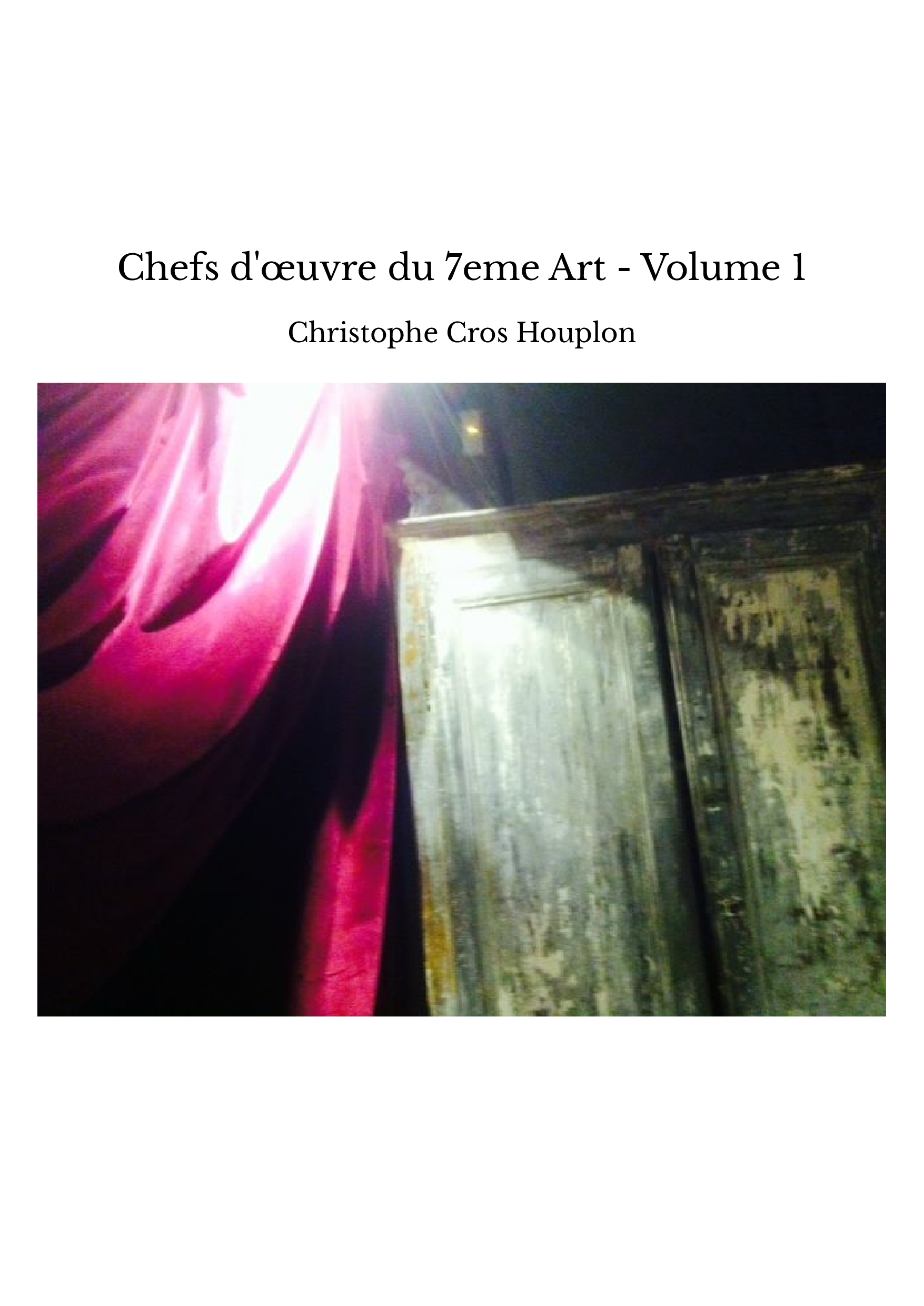 Chefs d'œuvre du 7eme Art - Volume 1