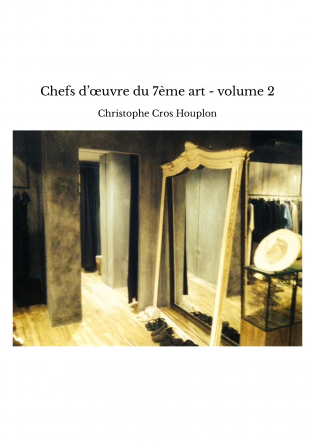 Chefs d’œuvre du 7ème art - volume 2