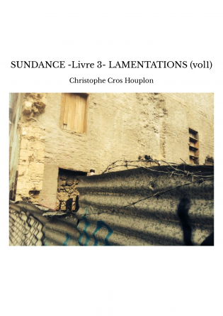 SUNDANCE -Livre 3- LAMENTATIONS (vol1)