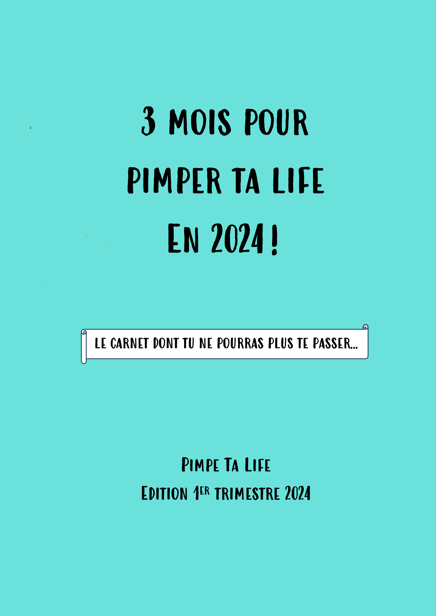 3 mois pour pimper ta life en 2024 !