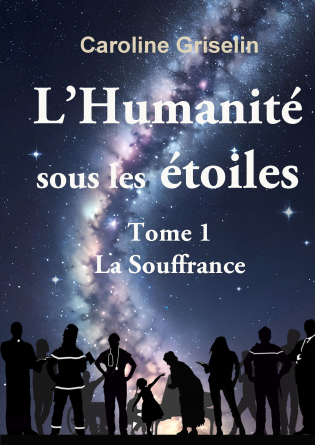 L'Humanité sous les étoiles Tome 1