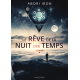 LE RÊVE DE LA NUIT DES TEMPS TOME 1