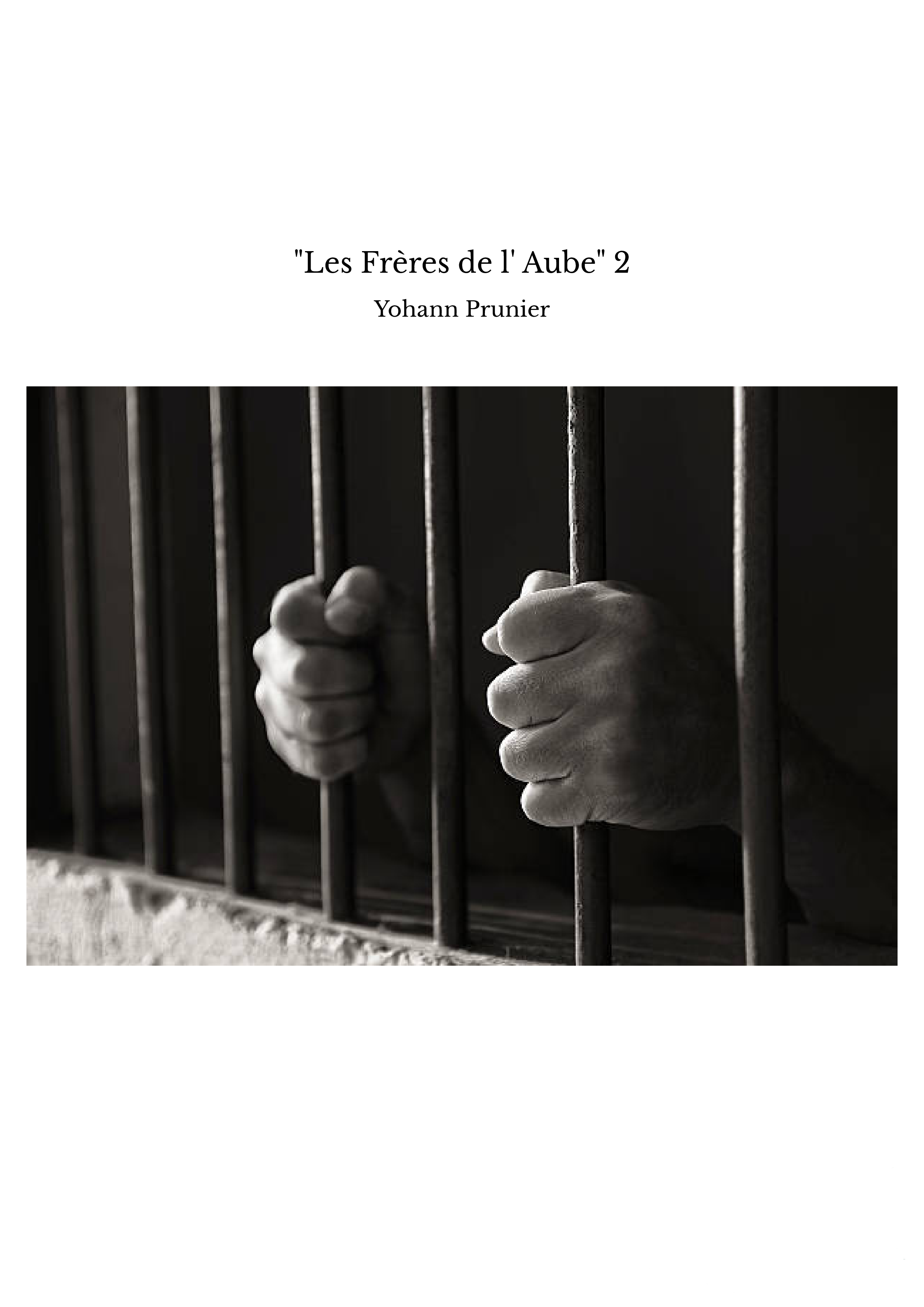 "Les Frères de l' Aube" 2