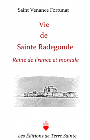 Vie de Sainte Radegonde