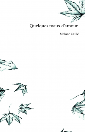 Quelques maux d'amour 