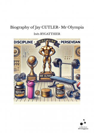 Biography of Jay CUTLER- Mr Olympia