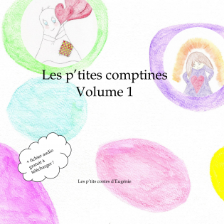 Les p'tites comptines, volume 1