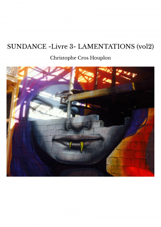 SUNDANCE -Livre 3- LAMENTATIONS (vol2)