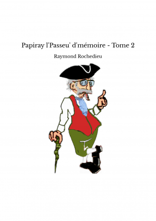 Papiray l'Passeu' d'mémoire - Tome 2