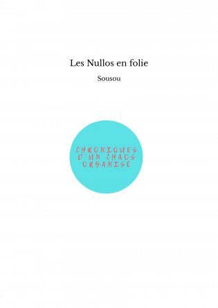 Les Nullos en folie