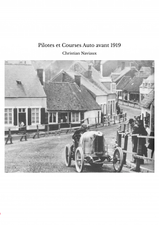 Pilotes et Courses Auto avant 1919