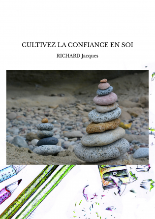 CULTIVEZ LA CONFIANCE EN SOI