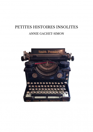 PETITES HISTOIRES INSOLITES