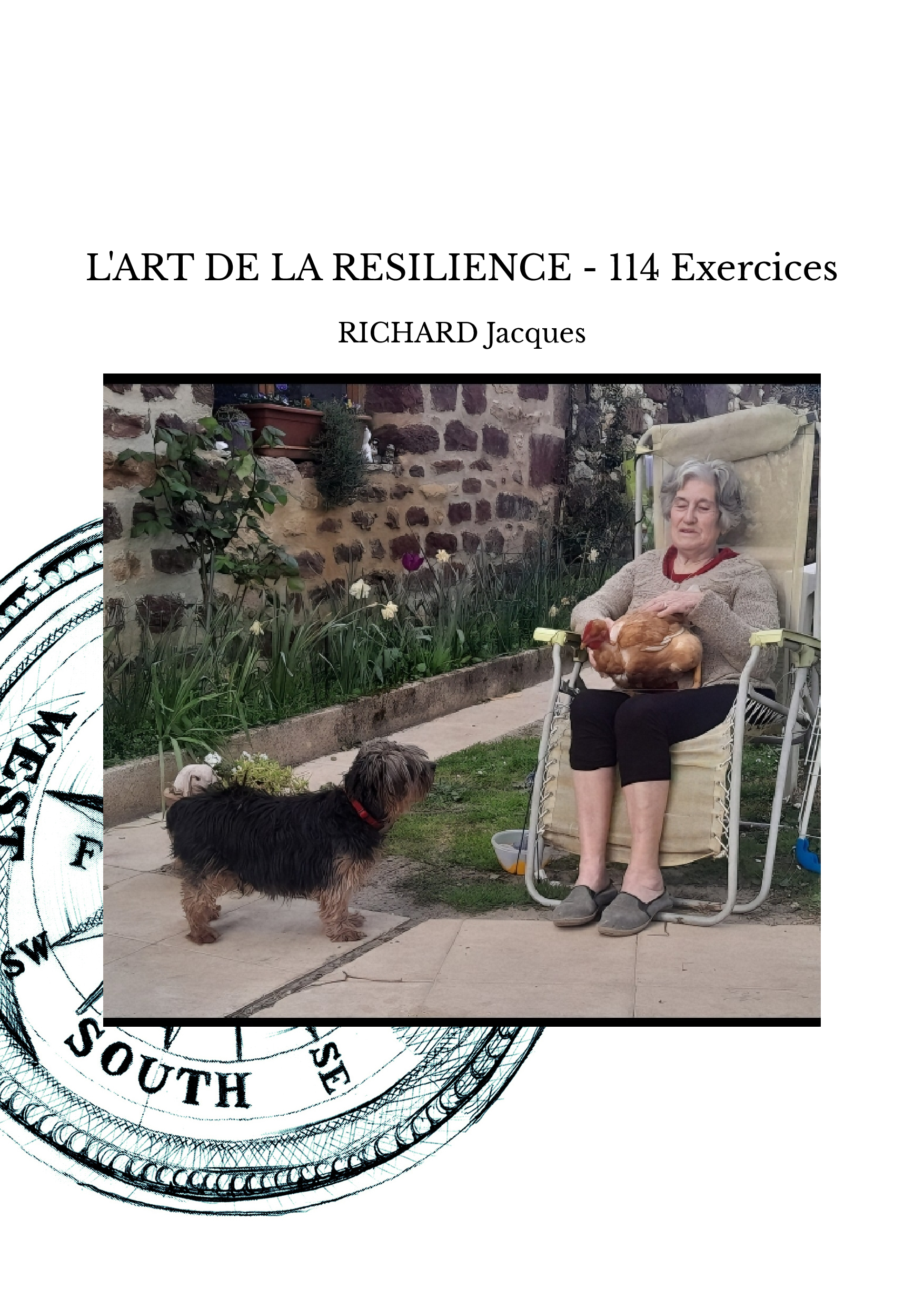 L'ART DE LA RESILIENCE - 114 Exercices