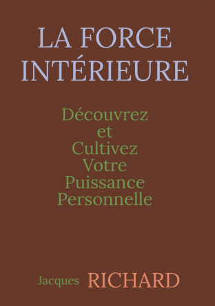 LA FORCE INTÉRIEURE 