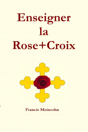 Enseigner la Rose+Croix