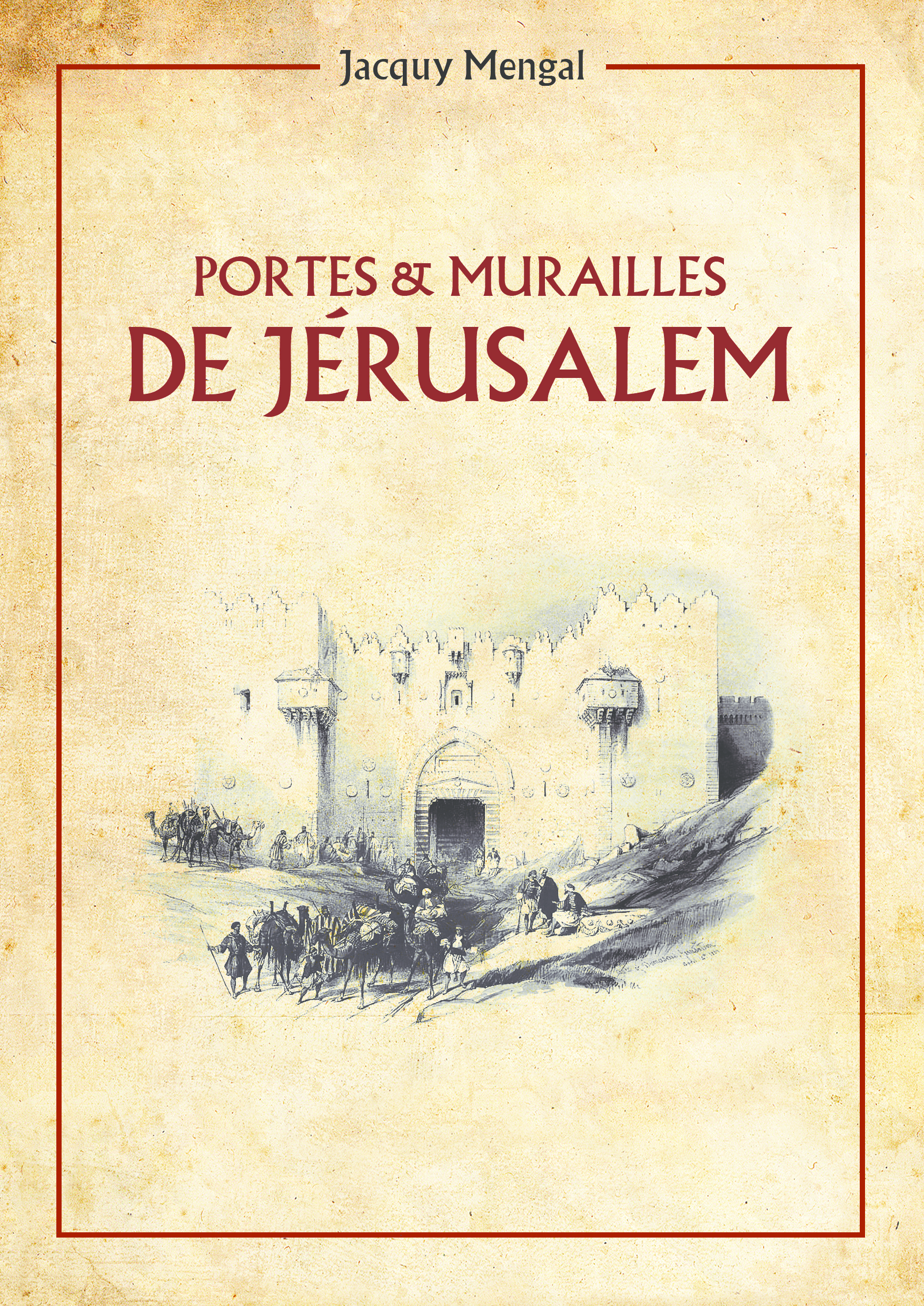 Portes & Murailles de Jérusalem